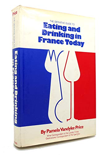 Stock image for Eating and Drinking in France Today for sale by Discover Books