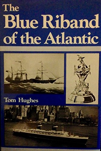 Stock image for The Blue Riband of the Atlantic for sale by Valley Books