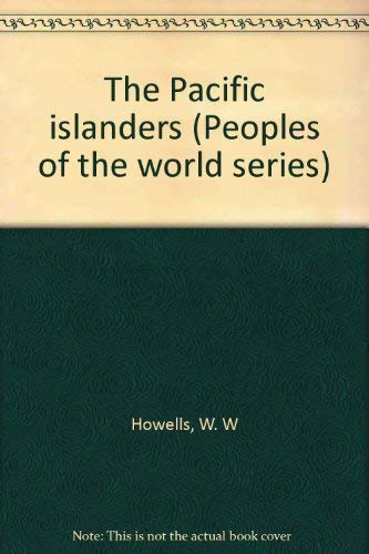 9780684137858: The Pacific islanders (Peoples of the world series)