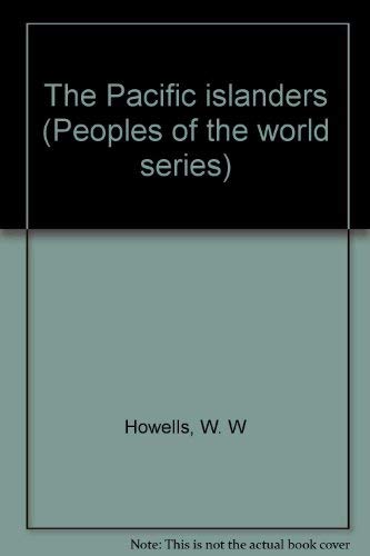 Stock image for The Pacific islanders (Peoples of the world series) for sale by Wonder Book