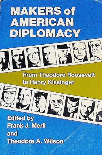 Beispielbild fr Makers of American Diplomacy: From Benjamin Franklin to Henry Kissinger. zum Verkauf von Wonder Book