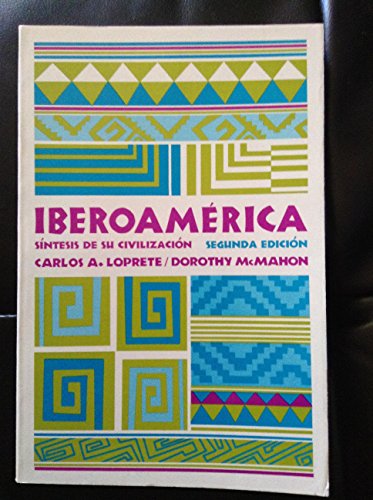 Beispielbild fr Iberoamerica: Sintesis de su Civilizacion: Segunda Edicion zum Verkauf von Wonder Book