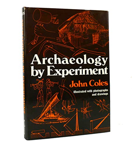 Beispielbild fr Archaeology by Experiment zum Verkauf von Three Geese in Flight Celtic Books