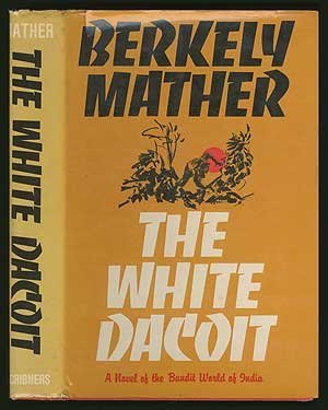 Imagen de archivo de The White Dacoit a la venta por Books From California