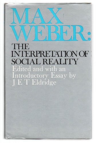 Imagen de archivo de Max Weber: The interpretation of social reality a la venta por Ergodebooks