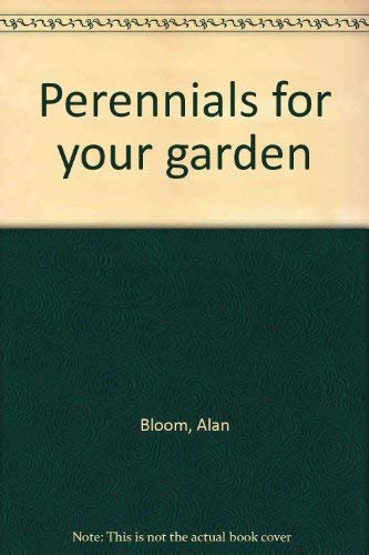 Beispielbild fr Perennials for your garden zum Verkauf von Better World Books