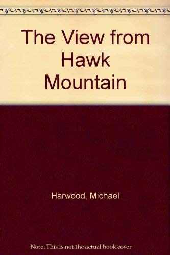 Stock image for The View from Hawk Mountain for sale by Red's Corner LLC