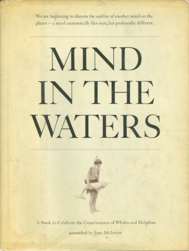 9780684139951: Mind in the Waters: A Book to Celebrate the Consciousness of Whales and Dolphins