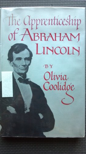 9780684140032: The Apprenticeship of Abraham Lincoln