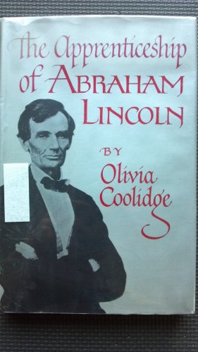 Stock image for The apprenticeship of Abraham Lincoln for sale by Wonder Book
