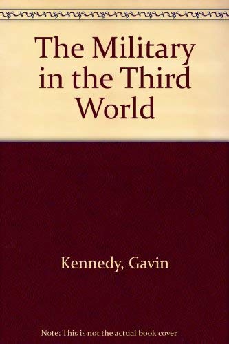 9780684140506: The Military in the Third World