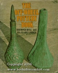 Beispielbild fr The Off-Wheel Pottery Book zum Verkauf von Better World Books