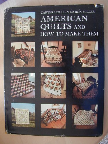 Stock image for American Quilts And How To Make Them for sale by Half Price Books Inc.