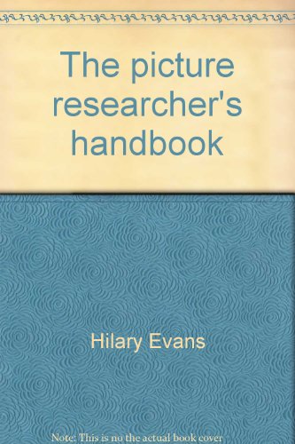 9780684141336: The picture researcher's handbook: An international guide to picture sources, and how to use them