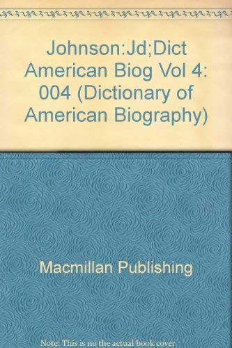 9780684141411: Johnson:Jd;Dict American Biog Vol 4: 004