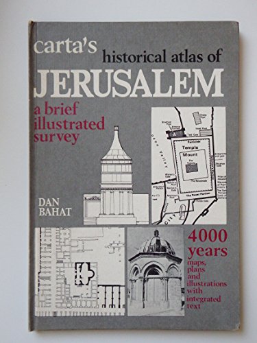 Stock image for The historical atlas of Jerusalem: A brief illustrated survey for sale by Better World Books