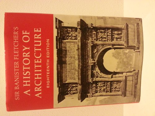 Imagen de archivo de Sir Banister Fletcher's a History of Architecture a la venta por ThriftBooks-Atlanta