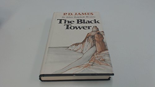 Beispielbild fr The Black Tower (Adam Dalgliesh Mystery Series #5) zum Verkauf von Inquiring Minds