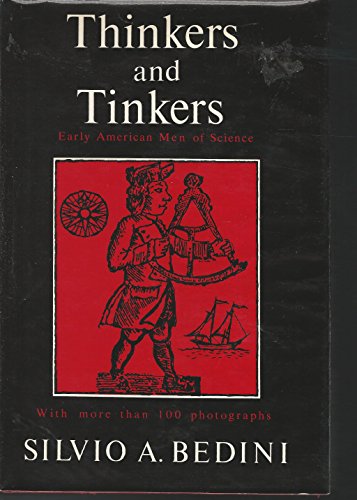 Imagen de archivo de Thinkers and Tinkers : Early American Men of Science a la venta por Better World Books