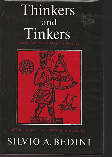 Stock image for Thinkers and Tinkers : Early American Men of Science for sale by Better World Books