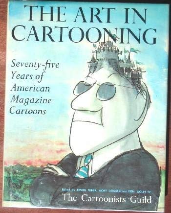 The Art in Cartooning. Seventy-five Years of American Magazine Cartoons. Edition by Edwin Fisher,...
