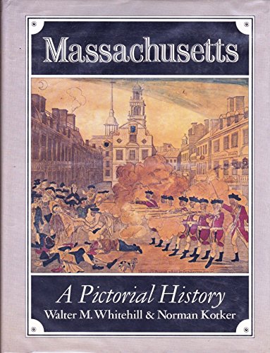 Imagen de archivo de Massachusetts: A Pictorial History a la venta por HPB Inc.