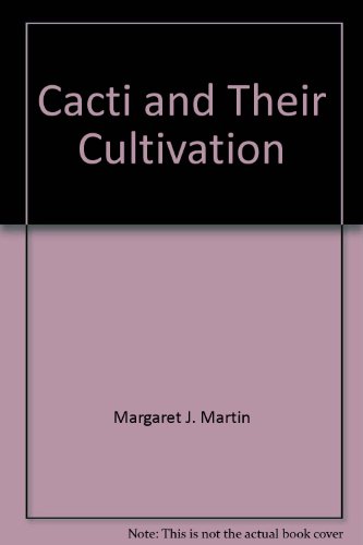 Stock image for Cacti and Their Cultivation for sale by Better World Books