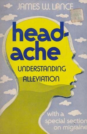 Beispielbild fr Headache: Understanding, alleviation zum Verkauf von Better World Books