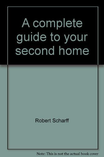 A Complete Guide to Your Second Home