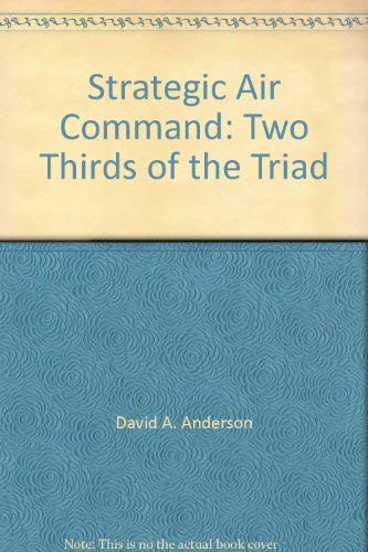 9780684144030: Strategic Air Command : Two-thirds of the Triad