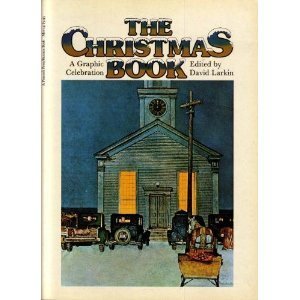 Stock image for The Christmas Book: A Graphic Celebration for sale by Bay Used Books