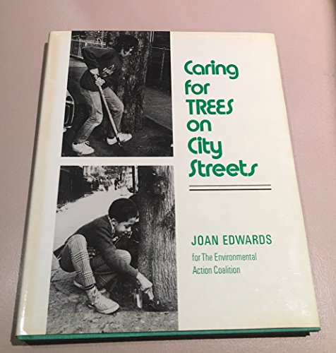 Beispielbild fr Caring for trees on city streets zum Verkauf von Better World Books