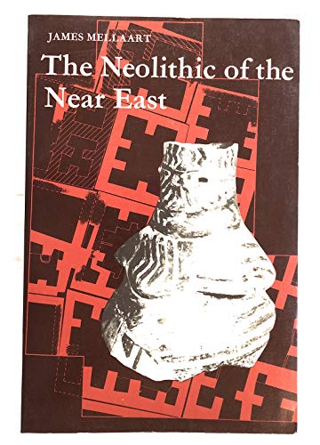 Stock image for THE NEOLITHIC OF THE NEAR EAST for sale by Artis Books & Antiques