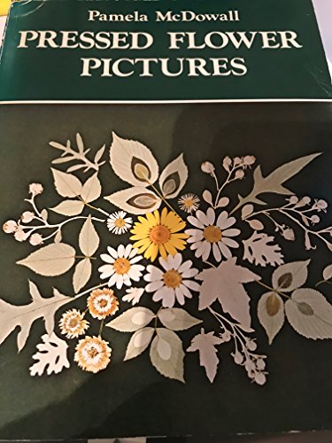 9780684145143: PRESSED FLOWER PICTURES