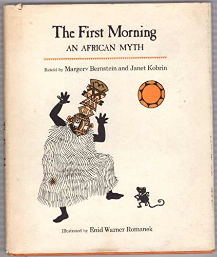 Stock image for The First Morning: An African Myth for sale by Dailey Ranch Books