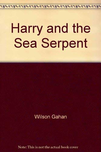 Beispielbild fr Harry and the Sea Serpent zum Verkauf von ThriftBooks-Dallas