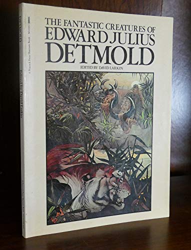 Beispielbild fr Fantastic Creatures of Edward J Detmold zum Verkauf von Books From California