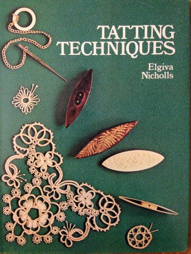 Tatting Techniques: Old Revivals and New Experiments