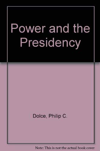 9780684146034: Power and the Presidency