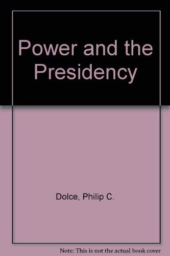 Imagen de archivo de Power and the Presidency a la venta por Better World Books