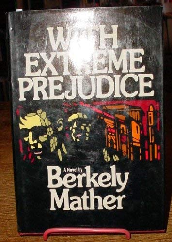 9780684146287: Title: With extreme prejudice