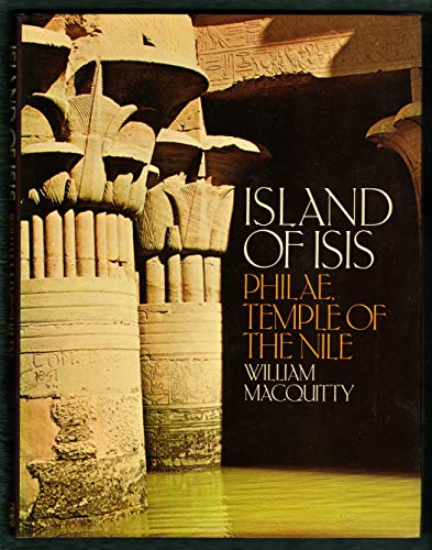 Stock image for Island of Isis: Philae, Temple of the Nile for sale by Half Price Books Inc.