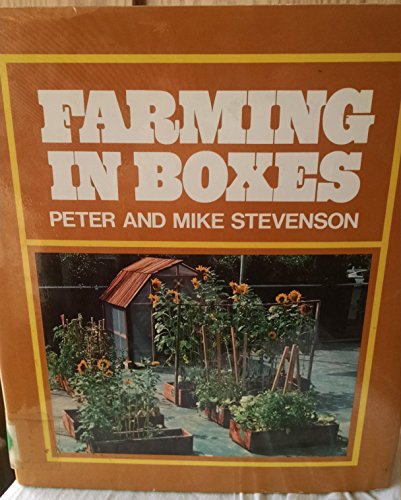 Beispielbild fr Farming in boxes: One way to get started growing things zum Verkauf von Better World Books