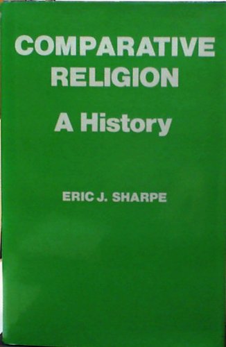 9780684146751: Comparative Religion a History