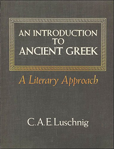 9780684147109: An Introduction to Ancient Greek: A Literary Approach