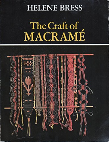 Imagen de archivo de The Craft of Macram (Craft of Macrame) a la venta por Blue Vase Books