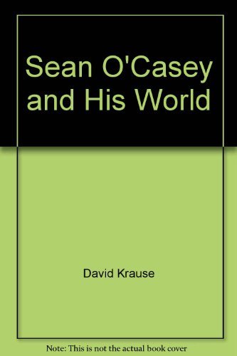 Beispielbild fr Sean O'Casey and His World zum Verkauf von Argosy Book Store, ABAA, ILAB