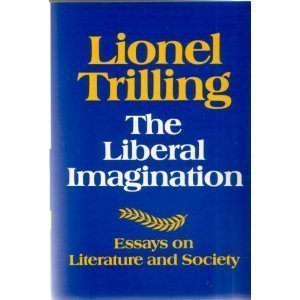 The Liberal Imagination by Lionel Trilling: 9781590172834