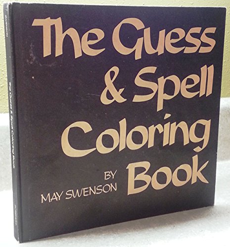 The guess & spell coloring book (9780684147581) by May Swenson