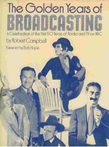 Imagen de archivo de The Golden Years of Broadcasting a la venta por Jeff Stark